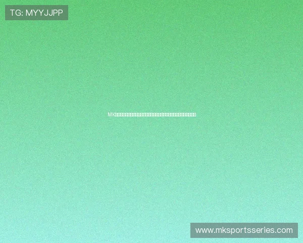 MK体育集团官网的用户注册流程与账号管理指南,帮助新用户快速上手使用